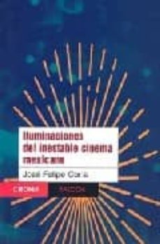 iluminaciones del inestable cinema mexicano-jose felipe coria-9789688535981