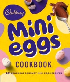 the cadbury mini eggs cookbook-9780008434182