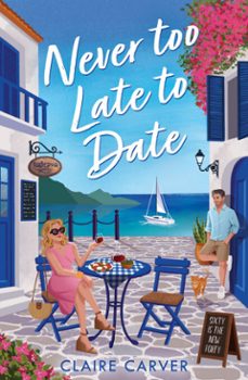 never too late to date (ebook)-claire carver-9780008801182