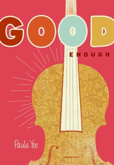 good enough (ebook)-paula yoo-9780061881282