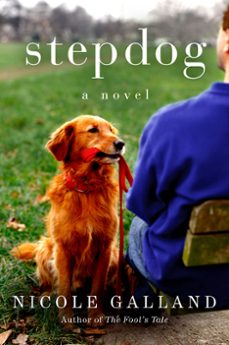 stepdog (ebook)-nicole galland-9780062369482
