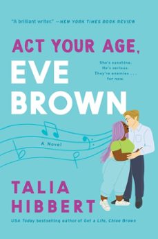 act your age, eve brown (ebook)-talia hibbert-9780062941282