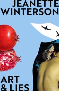 art & lies-jeanette winterson-9780099598282