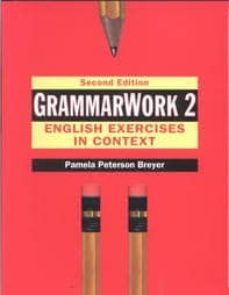 grammarwork 2: english exercises in context-9780133402582