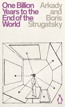 one billion years to the end of the world (ebook)-arkady strugatsky-boris strugatsky-9780141994482