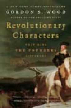 revolutionary characters : what made the founders different-9780143112082