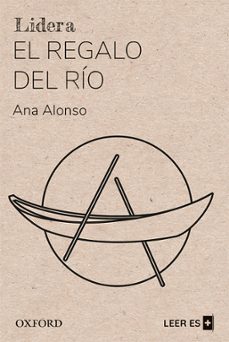 lidera. el regalo del rio-vicente muñoz puelles-ana alonso-9780190536282
