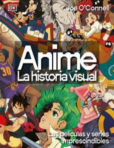 anime. la historia visual-joe o connell-9780241779682