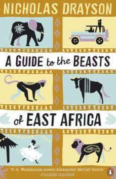 a guide to the beasts of east africa (ebook)-nicholas drayson-9780241969182