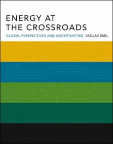 energy at the crossroads (ebook)-vaclav smil-9780262303682