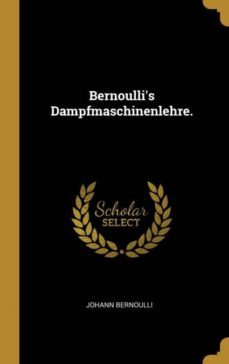 bernoullis dampfmaschinenlehre.-9780270383782