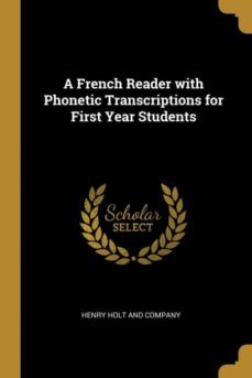 a french reader with phonetic transcriptions for first year students-9780270445282