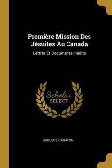 première mission des jesuites au canada-9780270943382