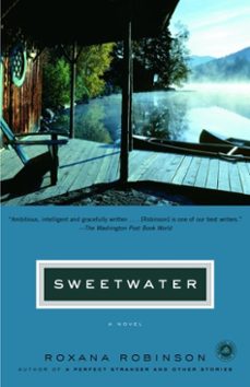 sweetwater (ebook)-roxana robinson-9780307431882