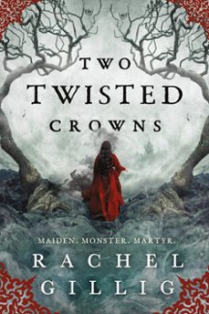two twisted crowns (ebook)-rachel gillig-9780316312882