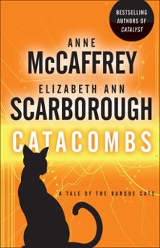catacombs (ebook)-anne mccaffrey-elizabeth ann scarborough-9780345524782