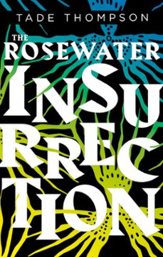 the rosewater insurrection (ebook)-tade thompson-9780356511382