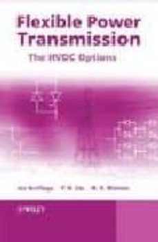 flexible power transmission: the hvdc options-jos arrillaga-neville r. watson-9780470056882