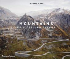 mountains: epic cycling climbs-michael blann-9780500023082