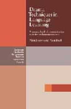 drama techniques in language learning: a resource book comunicati on activities for language teachers (2ª ed.)-alan maley-alan duff-9780521288682