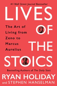 lives of the stoics (ebook)-ryan holiday-stephen hanselman-9780525541882