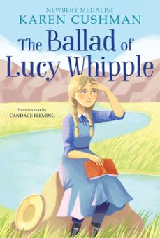 the ballad of lucy whipple (ebook)-karen cushman-9780547532882