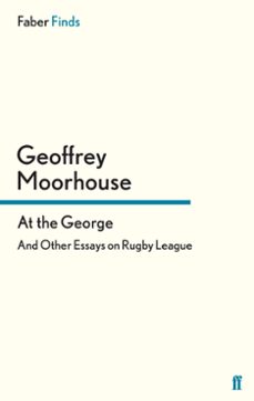 at the george (ebook)-geoffrey moorhouse-9780571300082