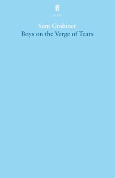 boys on the verge of tears (ebook)-sam grabiner-9780571390182