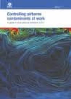 controlling airborne contaminants at work: a guide to local exhau st ventilation (lev)-9780717662982