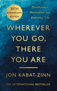 wherever you go, there you are-jon kabat-zinn-9780749925482