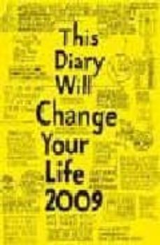 this diary will change your life 2009-ben carey-henrik delehag-9780752226682