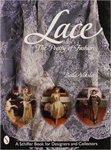 lace: the poetry of fashion-bella weksler-9780764305382