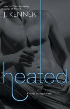heated: a most wanted novel-9780804176682