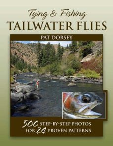 tying &amp; fishing tailwater flies (ebook)-pat dorsey-9780811742382