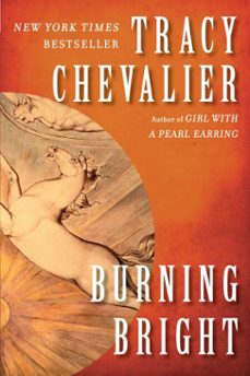 burning bright-tracy chevalier-9781101213582