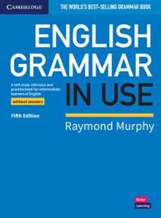 english grammar in use intermediate book without answers (5ª ed.)-9781108457682