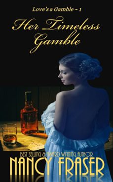 her timeless gamble (ebook)-nancy fraser-9781393633082