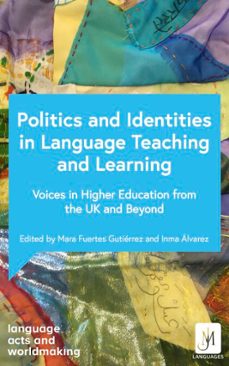 politics and identities in language teaching and learning-9781399816182