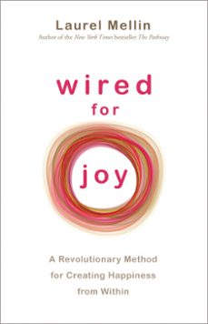 wired for joy! (ebook)-laurel mellin-9781401928582