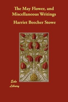 the may flower, and miscellaneous writings-9781406856682