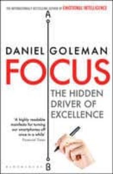 focus: the hidden driver of excellence-daniel goleman-9781408845882