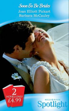 soon to be brides (ebook)-joan elliott pickart-barbara mccauley-9781408905982