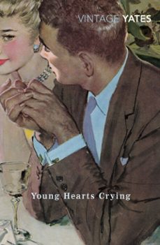 young hearts crying-richard yates-9781446420782