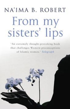 from my sisters' lips-na'ima b robert-9781448110582