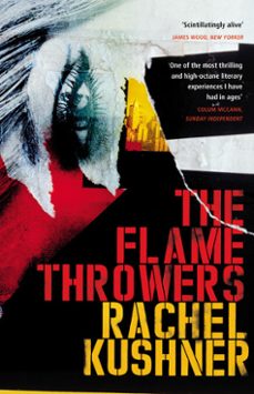 the flamethrowers-rachel kushner-9781448182282