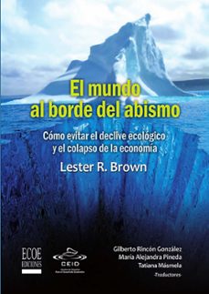 el mundo al borde del abismo (ebook)-lester brown-9781449262082