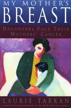 my mother's breast (ebook)-laurie tarkan-9781461600282