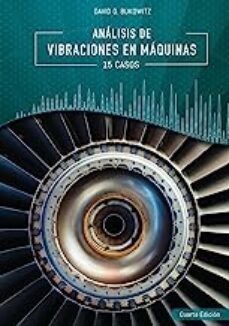 analisis de vibraciones en maquinas: 15 casos de estudio-david o bukowitz-9781463568382