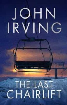 the last chairlift-john irving-9781471179082