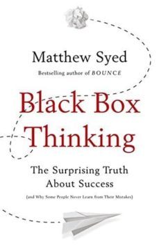 black box thinking: the surprising truth about success-matthew syed-9781473613782